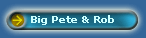 Big Pete & Rob